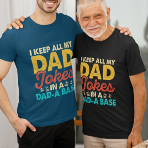 I keep all my Dad jokes in a Dad-A base – Crewneck T-shirt | Bella + Canvas 3001