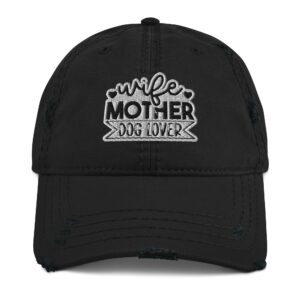 Wife-Mother-Dog Lover Distressed Dad Hat