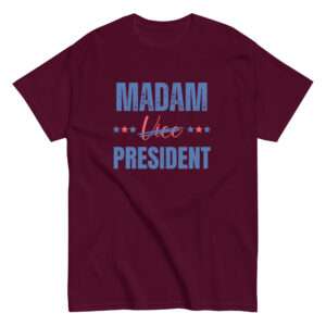 Madam President – Madam Vice President classic tee